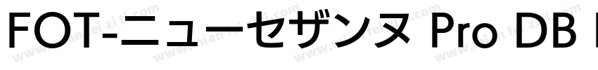 FOT-ニューセザンヌ Pro DB R字体转换